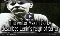The writer Maxim Gorky describes Lenin's reign of terror