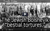 The Jewish Bolshevik “bestial tortures